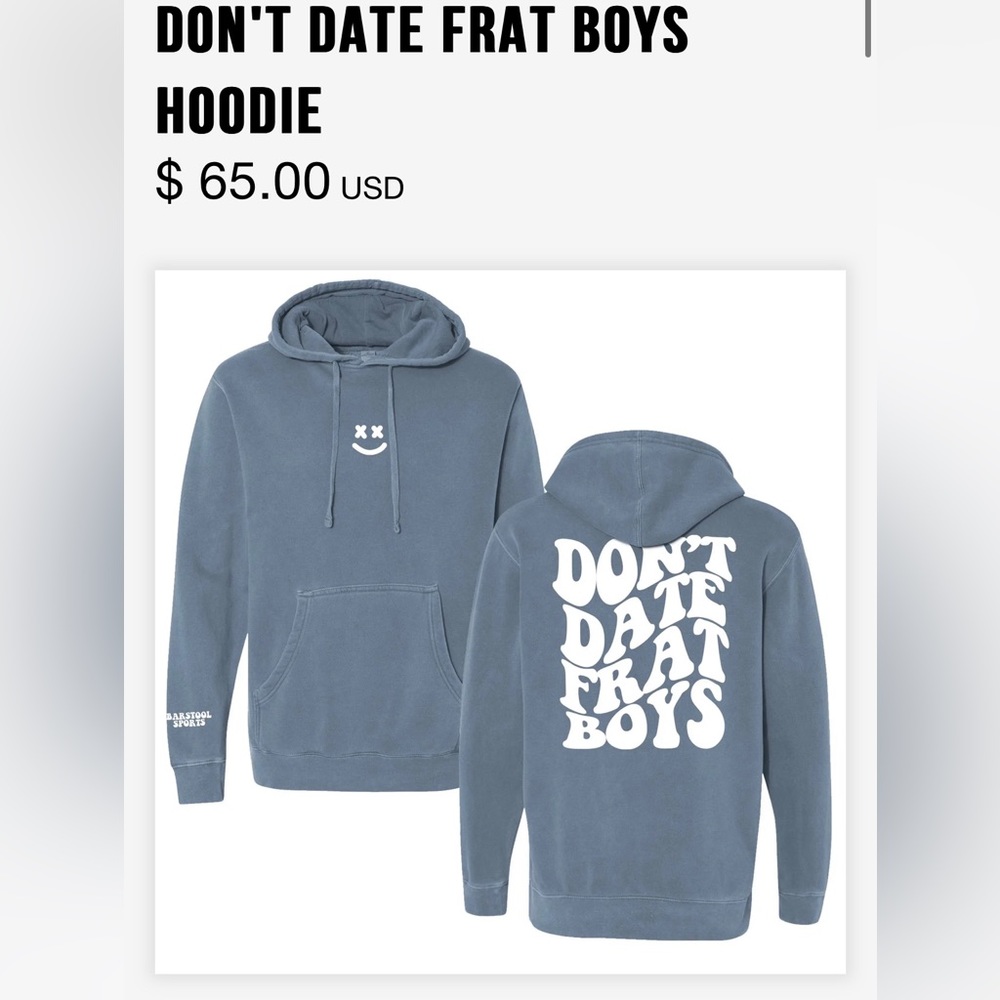 Barstool sports don’t date frat boys hoodie